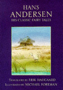 Hans Andersen: His Classic Tales