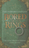 Bored of the Rings