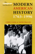 Longman Handbook of Modern American History 1763-1996