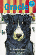 Gracie: Independent Readers Fiction 3