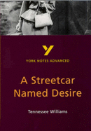 York Notes on Tennessee Williams' "Streetcar Named Desire"