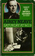 Saturday at M.I.9: History of Underground Escape Lines in N.W.Europe in 1940-45