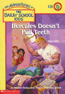 Hercules Doesn't Pull Teeth
