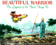The Beautiful Warrior: The Legend of the Nun's Kung Fu