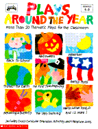 Plays Around the Year - Do Not Use - Refreshed as Fluency-Building Plays Around the Year: More Than 20 Thematic Plays for the Classroom