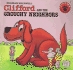 Clifford and the Grouchy Neighbors Book & Cassette