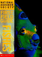 National Audubon Society first field guide : fishes