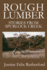 Rough Lumber: Stories from Spurlock Creek
