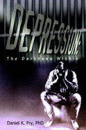 Depression: the Darkness Within