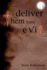 Deliver Them from Evil