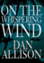 On the Whispering Wind