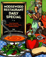 Moosewood Restaurant Daily Special: More Than 275 Recipes for Soups, Stews, Salad & Extras