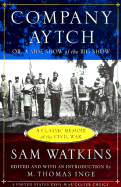 Company Aytch: Or, a Side Show of the Big Show and Other Sketches