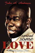 Spread Some Love (Relationships 101)