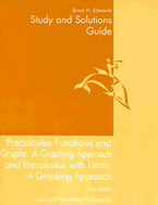 Precalculus Functions and Graphs: A Graphing Approach/Precalculus With Limits: A Graphing Approach (Student Study Guide) Bruce H. Edwards and Dianna L. Zook