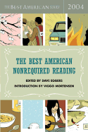 The Best American Nonrequired Reading 2004