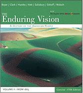 The Enduring Vision: A History of the American People, Concise Volume II: From 1865, Concise