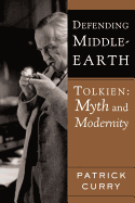 Defending Middle-earth: Tolkien - Myth and Modernity