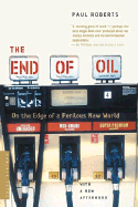 The End of Oil: On the Edge of a Perilous New World