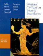Western Civilization Volume A to 1500: Beyond Boundaries