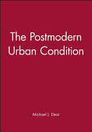 The Postmodern Urban Condition