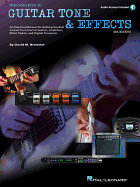Introduction to Guitar Tone & Effects: A Manual for Getting the Best Sounds from Electric Guitars, Amplifiers, Effects Pedals & Process