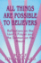 All Things Are Possible to Believers