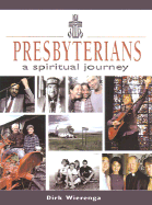 Presbyterians: A Spiritual Journey