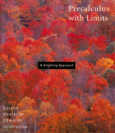 Precalculus with Limits: A Graphing Approach