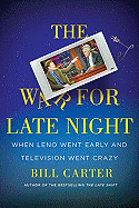 The War for Late Night: When Leno Went Early and Television Went Crazy