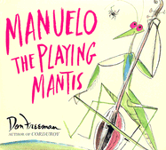 Manuelo the Playing Mantis