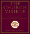 The Church Visible: 0the Ceremonial Life and Protocol of the Roman Catholic Church