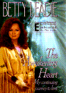 The Awakening Heart: My Continuing Journey to Love