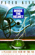 Inside the Helmet: A Player's Eye View of the NFL