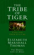 The Tribe of Tiger: Cats and Their Culture