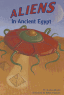 Aliens in Ancient Egypt