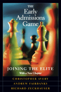 The Early Admissions Game: Joining the Elite