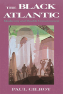 The Black Atlantic: Modernity and Double Consciousness