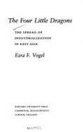 The Four Little Dragons: The Spread of Industrialization in East Asia