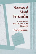 Varieties of Moral Personality: Ethics and Psychological Realism