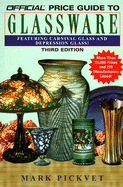 The Official Price Guide to Glassware: 3rd Edition