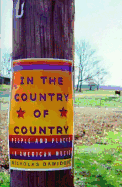 In the Country of Country: People and Places in American Music