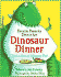 Dinosaur Dinner