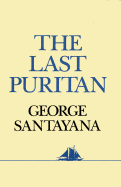 The Last Puritan: A Memoir in the Form of a Novel