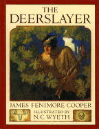 The deerslayer; or, The first war-path.