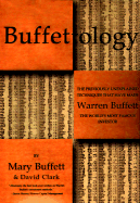 Buffettology: The Previously Unexplained Techniques That Have Made Warren Buffett American's Most Famous Investor