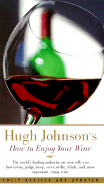 Hugh Johnson's How to Enjoy Your Wine