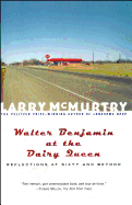 Walter Benjamin at the Dairy Queen: Reflections on Sixty and Beyond