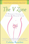 The V Zone: A Woman's Guide to Intimate Health Care