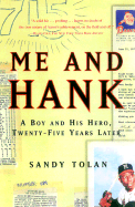 Me and Hank: A Boy and His Hero, Twenty-Five Years Later